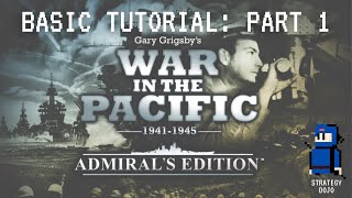 War in the Pacific AE  Basic Tutorial Part 1  Intro and Options [upl. by Jabe]