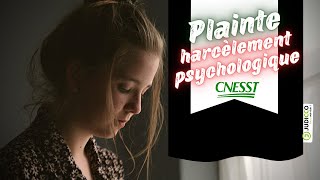 La plainte pour harcèlement psychologique à la CNESST ÉTAPE PAR ÉTAPE [upl. by Zorina637]