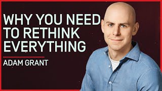 Adam Grant  Why You Should Rethink A Lot More Than You Do [upl. by Noet335]