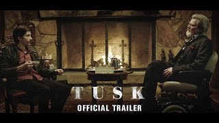 Kevin Smiths TUSK  Trailer [upl. by Haskell]