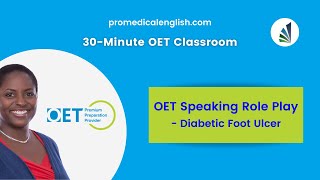 OET Speaking Sample for Doctors  Diabetic Leg Ulcer [upl. by Fabien451]