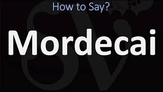 How to Pronounce Mordecai CORRECTLY [upl. by Atnoed]