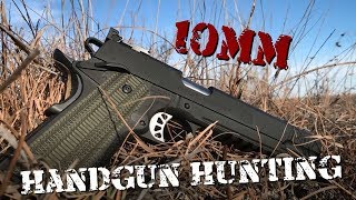 Handgun Hunting with a 10mm Gun Talk [upl. by Amick]