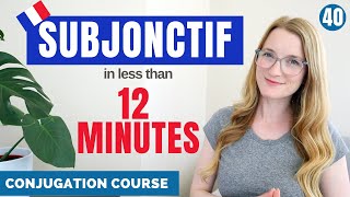 How to conjugate a verb in the SUBJONCTIF  French conjugation course  Lesson 40 [upl. by Ahsinrac]