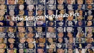 The Station Nightclub Fire [upl. by Llenyl]