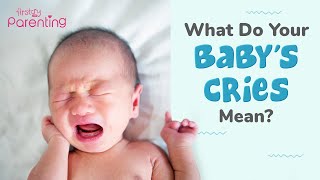 Understanding What Your Baby’s Cry Means [upl. by Galvin]