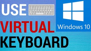 How To Use Virtual Keyboard on Windows 10 [upl. by Menashem]