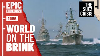 The Brink of War Suez Crisis 12 [upl. by Fina]