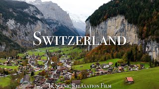 Switzerland 4K  Scenic Relaxation Film With Inspiring Music [upl. by Ethan]