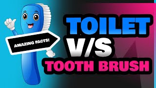 Toilet and Tooth Brush [upl. by Kcirderfla787]