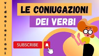 Le coniugazioni dei verbi [upl. by Iahk]