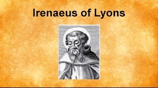 Irenaeus of Lyons [upl. by Howie]