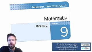 ÅK 9 NATIONELLA PROVET I MATEMATIK VT 2015 Del C quotMyranquot samt Matematik 1 HT 2012 [upl. by Freeland]