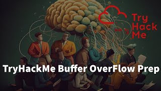 Buffer OverFlow Explained  TryHackMe Buffer OverFlow Prep [upl. by Alebasi]