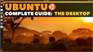 Ubuntu Complete Beginners Guide Getting To Know The Desktop [upl. by Anamor]