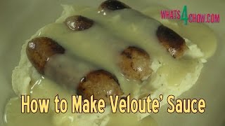 How to Make Veloute Sauce  the Perfect White Sauce [upl. by Naujuj]