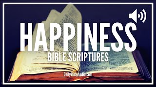 Bible Verses For Happiness  Powerful Scriptures For Being Happy and Joyful [upl. by Mcnally83]