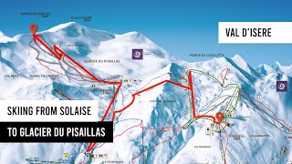 Val dIsere Skiing from Solaise to Glacier du Pisaillas [upl. by Aketal754]