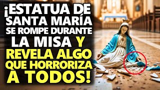 ¡Estatua De Santa María Se Rompe Durante La Misa Y Revela Algo Que Horroriza A Todos [upl. by Renat]