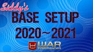 War Commander  Base Setup 20202021  Siddy3382 [upl. by Htiel831]