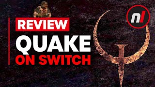 Quake Nintendo Switch Review  Is It Worth It [upl. by Mafalda]