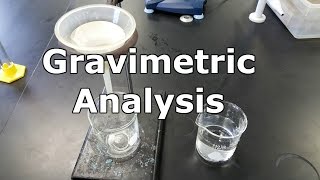 Gravimetric Analysis [upl. by Hammel629]