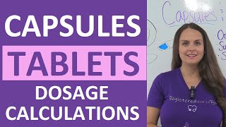 Tablets and Capsules Oral Dosage Calculations Nursing NCLEX Review [upl. by Daveda]