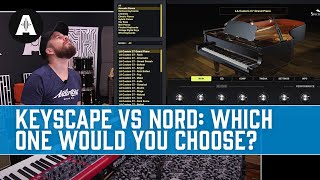 Keyscape VST Vs The Nord Stage 3  Can a Virtual Instrument Keep Up with the Real Deal [upl. by Yesnek]