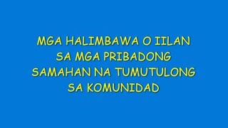 MGA PRIBADONG SAMAHAN NA TUMUTULONG SA KOMUNIDAD [upl. by Suidaht]