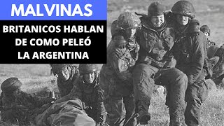 Malvinas Británicos hablan de como peleó la Argentina [upl. by Byrd]