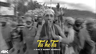 Tu He Tu  1Eye  Garry Sandhu  Official Video Song 2024  Fresh Media Records [upl. by Mlawsky]