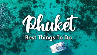 PHUKET THAILAND 2023  10 BEST Things To Do In amp Around Phuket [upl. by Xerxes]