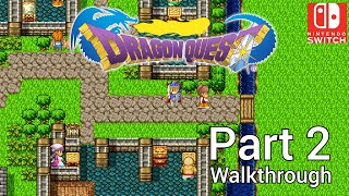 Walkthrough Part 2 Dragon Quest 1 Nintendo Switch No Commentary [upl. by Jacquetta525]