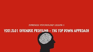 ALevel Psychology AQA Forensic Psychology  The Top Down Approach [upl. by Marelda245]