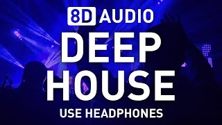 8D Deep House set  8D AUDIO  8D EDM 🎧 [upl. by Lezlie]