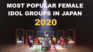 10 Most Popular Female Idol Groups in Japan 2020 [upl. by Aramoy]