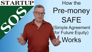 How the premoney SAFE Simple Agreement for Equity Works [upl. by Yssirk915]