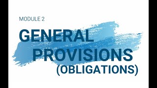 OBLICON LECTURE  PART 1 GENERAL PROVISIONS OBLIGATIONS [upl. by Jabe]