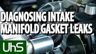 Diagnosing Intake Manifold Gasket Leaks  Tech Minute [upl. by Llehsad]