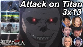 Attack on Titan 3x13 Reactions  Great Anime Reactors  【進撃の巨人】【海外の反応】 [upl. by Nyvek]