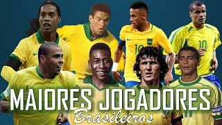 TOP 20 MAIORES JOGADORES DO FUTEBOL BRASILEIRO Greatest Brazilian Footballers [upl. by Nosemyaj]