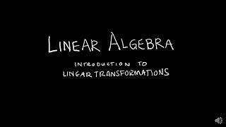 Linear Algebra 182 Introduction to Linear Transformations [upl. by Nuhsyar]