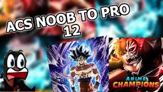 ACS NOOB TO PRO 12 [upl. by Anaitit]