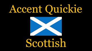 Accent Quickie  Scottish [upl. by Macrae220]