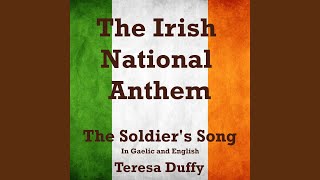 The Irish National Anthem The Soldiers Song In Gaelic and English [upl. by Tumer]