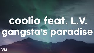 Coolio  Gangstas Paradise feat LV Lyrics [upl. by Elli]