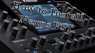 How To Properly Install the Nexus VST Plugin [upl. by Godard53]