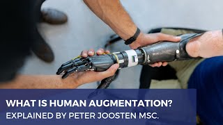 WHAT IS HUMAN AUGMENTATION  Explanation Definition and Examples  Peter Joosten MSc [upl. by Trellas376]