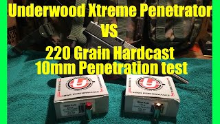 10mm Underwood Extreme Penetrator vs Hardcast [upl. by Woodman673]