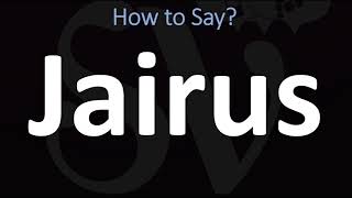 How to Pronounce Jairus BIBLE [upl. by Nnaacissej]